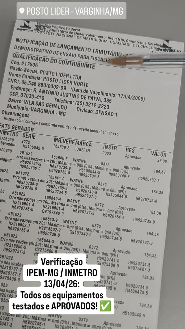 🔎 Aquela conferida, na ponta da caneta, dos resultados da verificação das nossas bombas pelo INMETRO, realizada hoje aqui no posto! 

✅ Todos os bicos APROVADOS, ou seja, estão "em dia" com a manutenção e entregando o volume mostrado no visor! 

🚀 Seguimos totalizando 24 anos no trabalho sério e sem autuações nem bombas lacradas! 🙏

💸 Agora é só pagar mais um boleto! 😅

#completanolider #aferição #inmetro #ipemmg #varginha